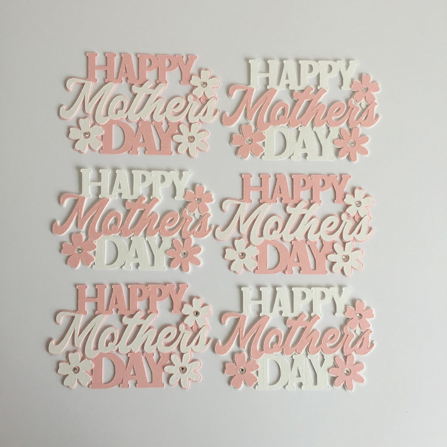 6 Floral Pink & White HAPPY MOTHER'S DAY Sentiment Die Cut Toppers