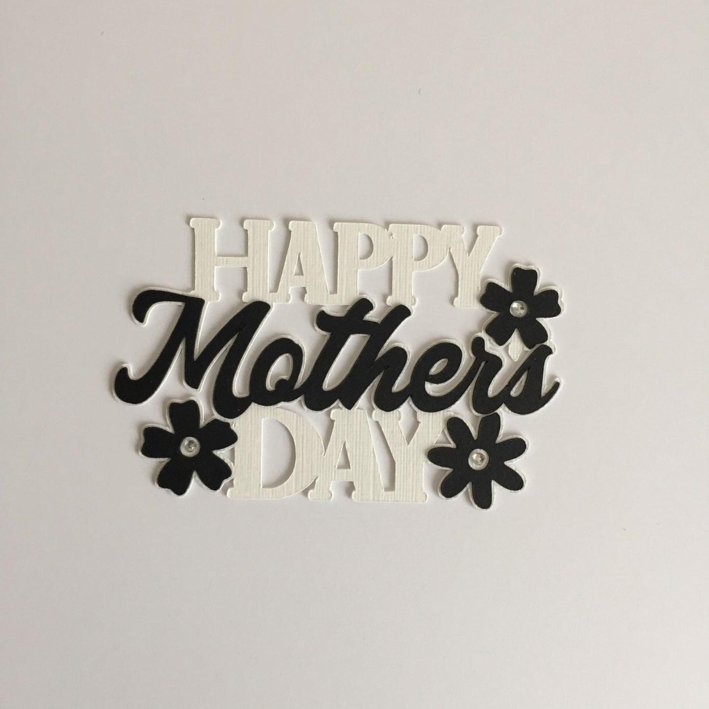 6 Floral Black & White HAPPY MOTHER'S DAY Sentiment Die Cut Toppers